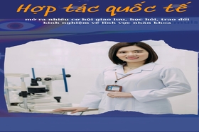 Hợp tác quốc tế mở ra nhiều cơ hội giao lưu, học hỏi, trao đổi kinh nghiệm về lĩnh vực nhãn khoa