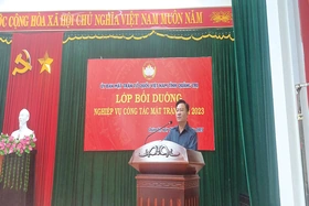 Xây dựng đội ngũ cán bộ mặt trận “nhiệt huyết, trách nhiệm và hội nhập” đáp ứng yêu cầu nhiệm vụ trong giai đoạn mới