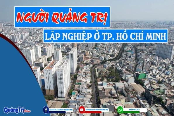 Người Quảng Trị lập nghiệp ở TP. Hồ Chí Minh