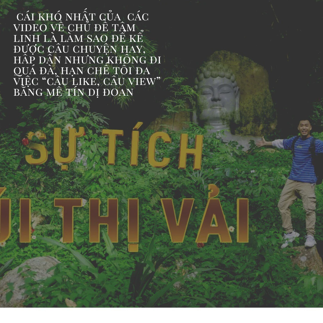 Mong muốn giới thiệu nhiều hơn hình ảnh quê hương qua video du lịch tâm linh