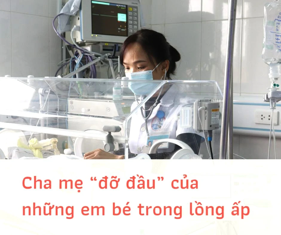 Cha mẹ “đỡ đầu” của những em bé trong lồng ấp