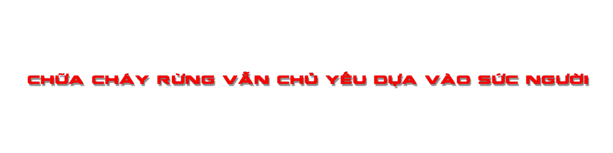 Gian nan canh lửa, giữ rừng. Bài 3: Tăng cường nguồn lực đầu tư để bảo vệ rừng hiệu quả