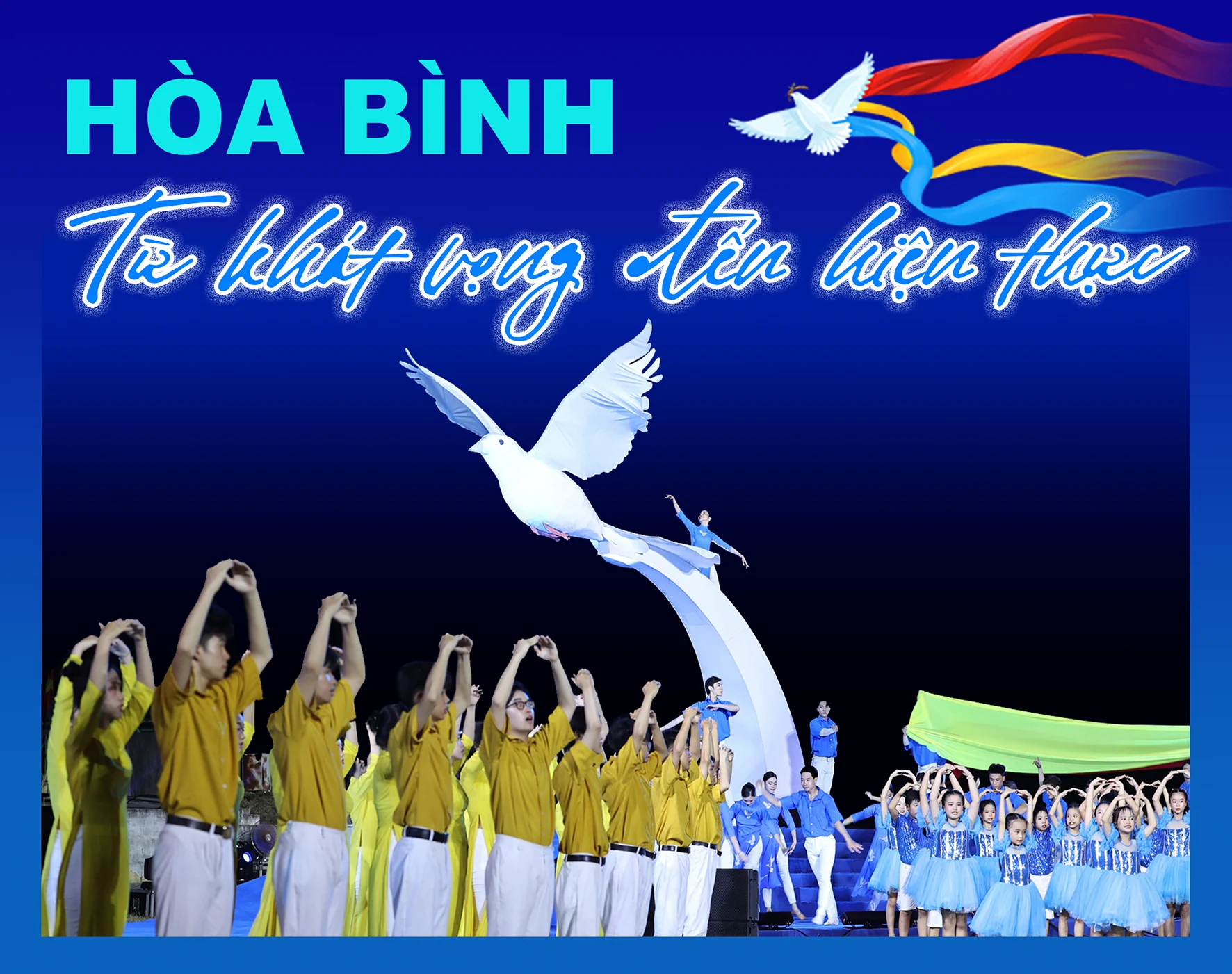 Hòa Bình- Từ khát vọng đến hiện thực