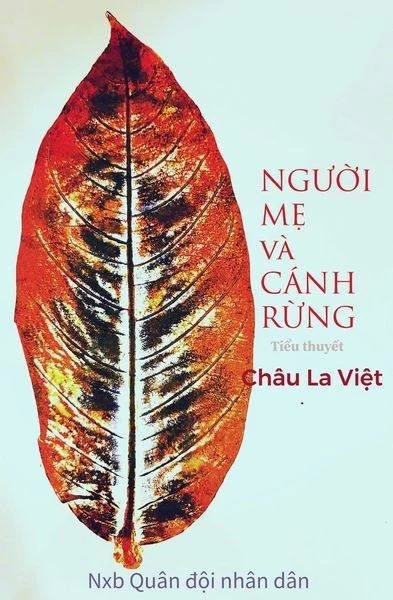 Nhà văn Châu La Việt: “Tôi viết tiểu thuyết về mẹ của mình”