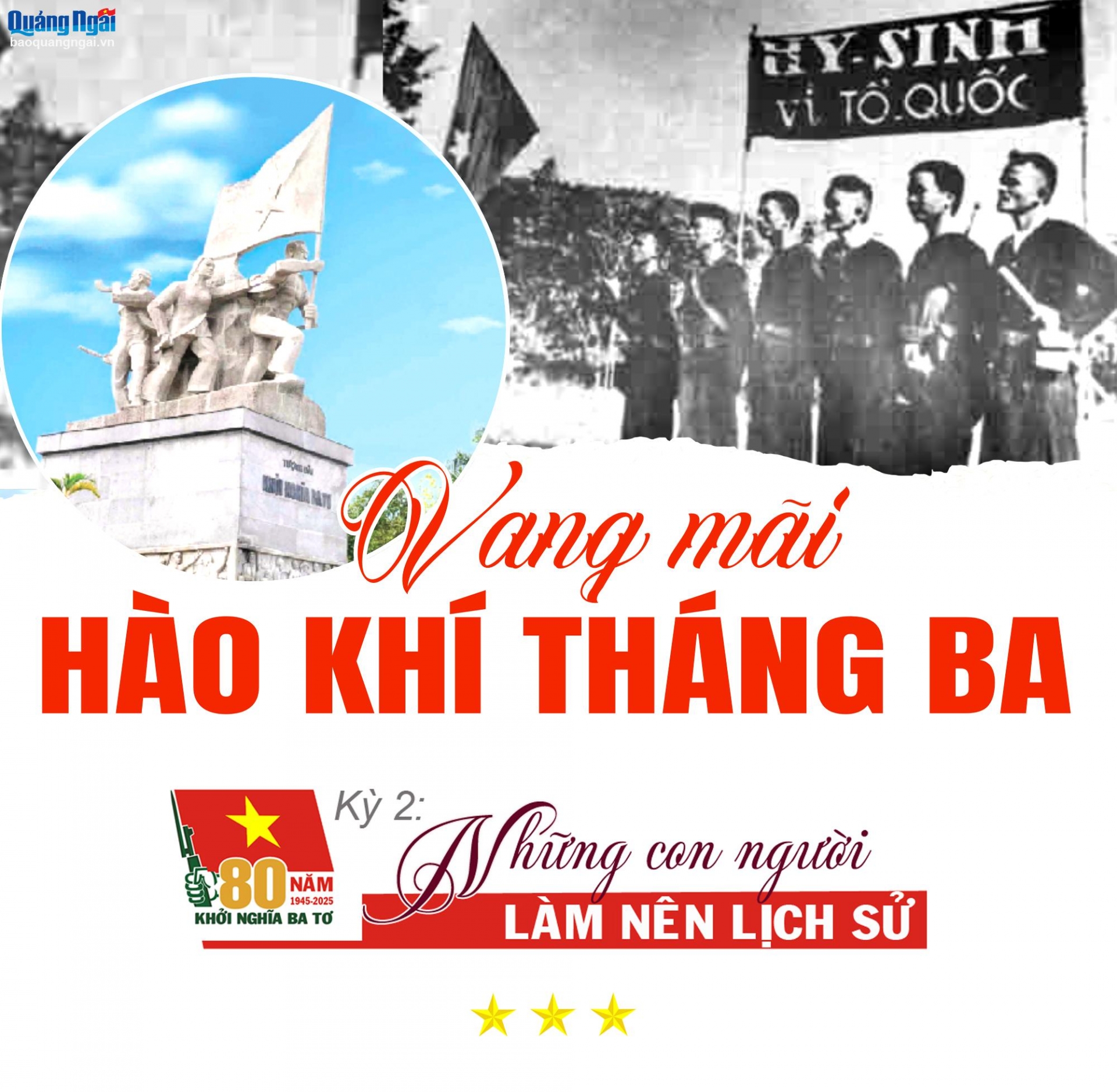 Vang mãi hào khí tháng Ba (Kỳ 2): Những con người làm nên lịch sử