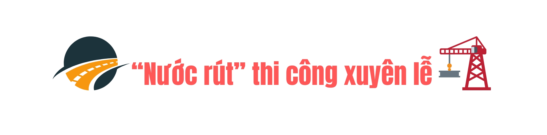 Thi công xuyên lễ để kịp “nối thông” cao tốc Bắc - Nam