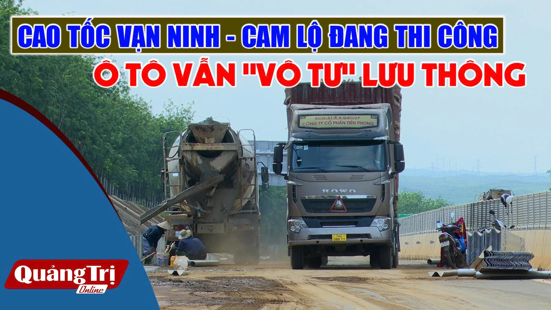 Cao tốc Vạn Ninh - Cam Lộ đang thi công, ô tô vẫn “vô tư” lưu thông