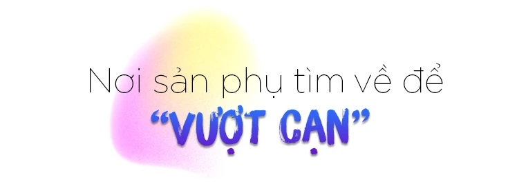 “Vượt cạn” cùng chị Thanh