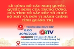 Trực tiếp: Lễ công bố các nghị quyết, quyết định về sắp xếp tổ chức bộ máy và đơn vị hành chính tỉnh Quảng Trị mới