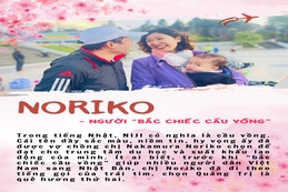 Noriko - người “bắc chiếc cầu vồng”