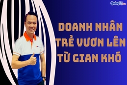Doanh nhân trẻ vươn lên từ gian khó…