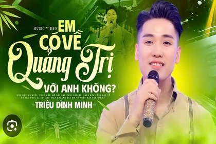 Ca sĩ Triệu Đình Minh và xúc cảm với ca khúc “Em có về Quảng Trị với anh không?”