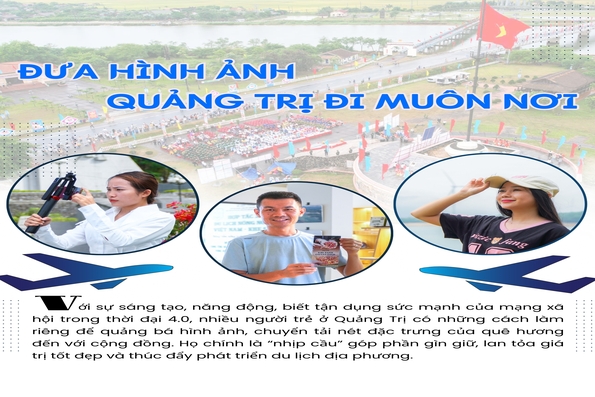 Đưa hình ảnh Quảng Trị đi muôn nơi