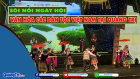 Sôi nổi Ngày hội Văn hóa các dân tộc Việt Nam tại Quảng Trị