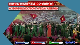 Phát huy truyền thống LLVT, xây dựng nền Quốc phòng toàn dân vững mạnh